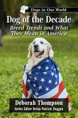 Dog of the Decade Breed Trends and What They Mean in America