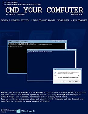 Windows Cmd Script Book CMD Your Computer : Version 2. 0 : The Ultimate Guide to Command Prompt ...