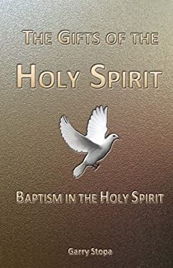 The Gifts of the Holy Spirit : Baptism in the Holy Spirit book by Garry ...