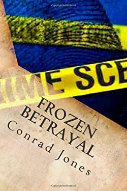 Frozen Betrayal : A Detective Alec Ramsay Novel