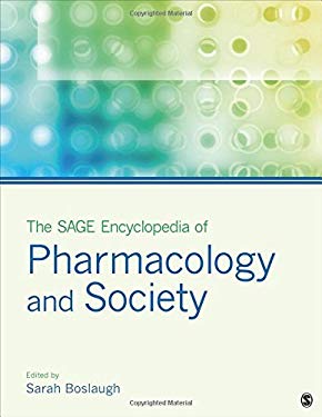The SAGE Encyclopedia of Pharmacology and Society