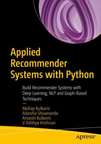 Applied Recommender Systems with Python : Build Recommender Systems ...