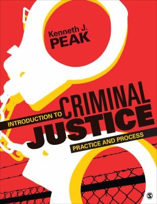 Introduction to Criminal Justice : Practice and Process