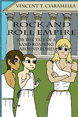 Rock & Roll Empire (or the tale of a band roaming around Rome) book by ...