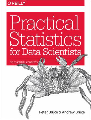 Practical Statistics for Data Scientists : 50 Essential Concepts used ...