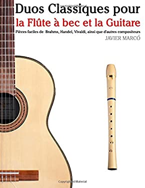 Duos Classiques Pour la Flûte à Bec et la Guitare : Pièces Faciles de