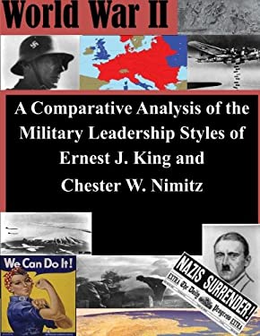 A Comparative Analysis of the Military Leadership Styles of Ernest J ...