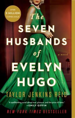 The Seven Husbands of Evelyn Hugo : A Novel