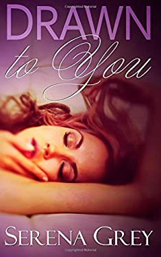 Drawn to You