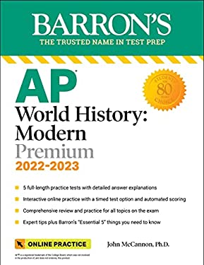 AP World History: Modern Premium, 2022-2023: Comprehensive Review with 5 Practice Tests + an Online Timed Test Option