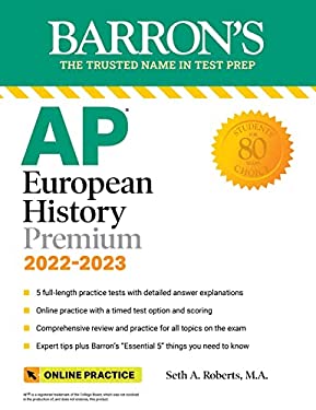 AP European History Premium, 2022-2023: 5 Practice Tests + Comprehensive Review + Online Practice