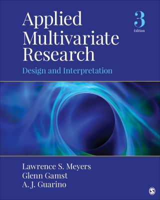 Applied Multivariate Research : Design and Interpretation book by ...