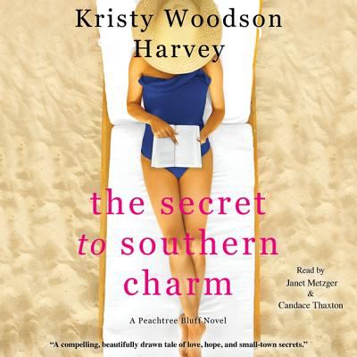 The Secret to Southern Charm: The Peachtree Bluff Series, book 2