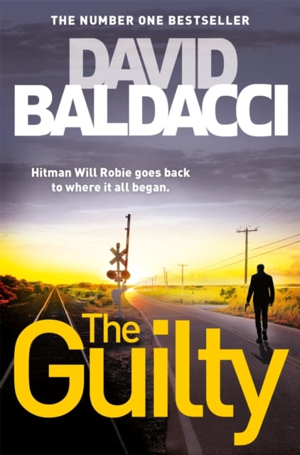 The Guilty: a Will Robie Novel 4