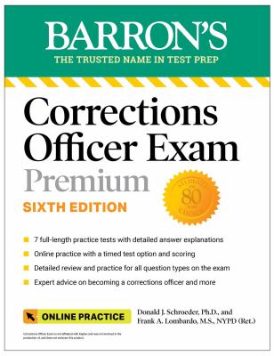 Corrections Officer Exam Premium with 7 Practice Tests, Sixth Edition