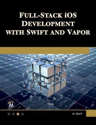 Full Stack IOS Development with Swift and Vapor