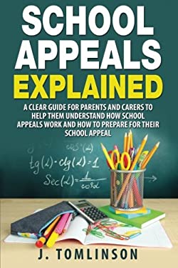 School Appeals Explained : A Clear Guide for Parents and Carers to Help ...