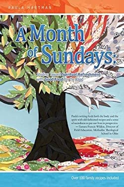 A Month of Sundays : Striding Toward Spiritual Refreshment One Sunday at a Time