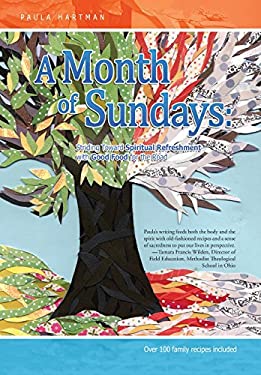 A Month of Sundays : Striding Toward Spiritual Refreshment One Sunday at a Time