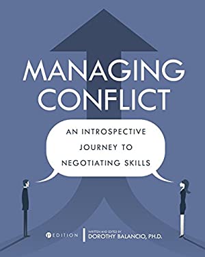 Managing Conflict : An Introspective Journey to Negotiating Skills