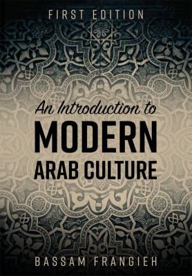 An Introduction to Modern Arab Culture