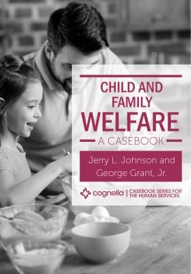 Child and Family Welfare : A Casebook