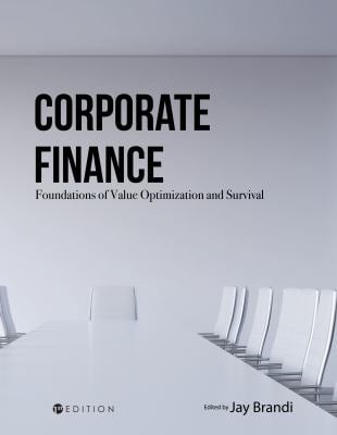 Corporate Finance : Foundations of Value Optimization and Survival