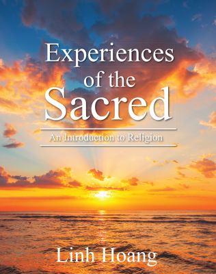 Experiences of the Sacred : An Introduction to Religion