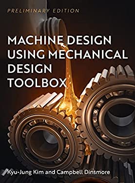 Machine Design Using Mechanical Design Toolbox