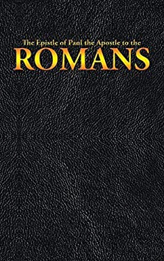 The Epistle of Paul the Apostle to the ROMANS book by King James, Paul ...