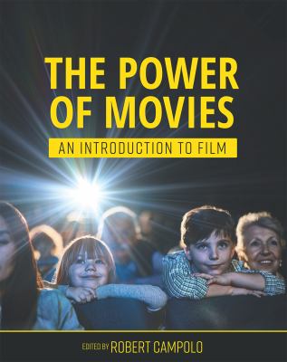 The Power of Movies : An Introduction to Film (First Edition)