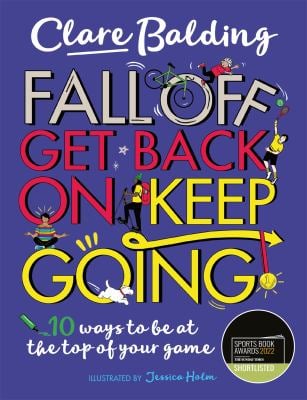 Fall off, Get Back on, Keep Going
