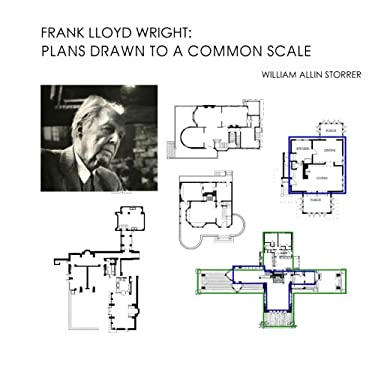 Frank Lloyd Wright: Plans Drawn to a Common Scale book by William ...