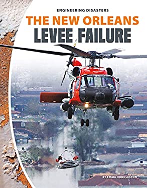 The New Orleans Levee Failure book by Emma Huddleston: 9781532190742