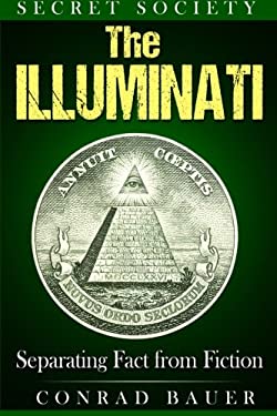 Secret Society the Illuminati : Separating Fact from Fiction