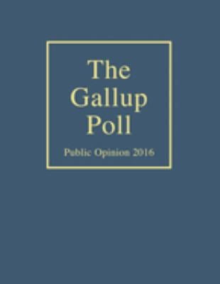 The Gallup Poll Public Opinion 2016 Book By Frank Newport 9781538100097