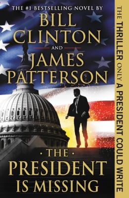The President Is Missing : A Novel