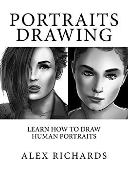 Portraits Drawing : Learn How to Draw Human Portraits book by Alex ...
