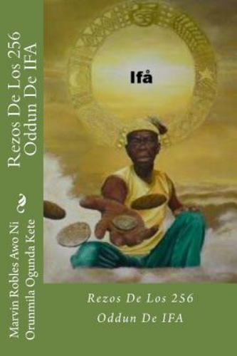 Rezos de Los 256 Oddun de IFA