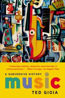 Music : A Subversive History