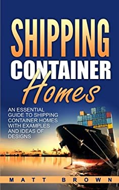 Shipping Container Homes: an Essential Guide to Shipping Container ...