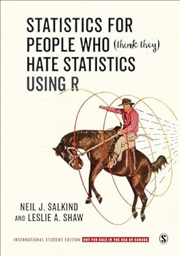 International Student Edition: Statistics for People Who (Think They) Hate Statistics Using R