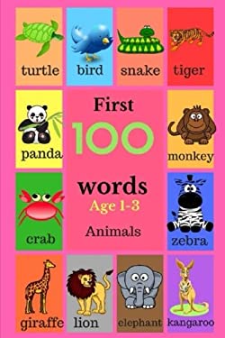 First 100 Words Age 1-3 Animals : 100 Words book by Lewis Deschner ...