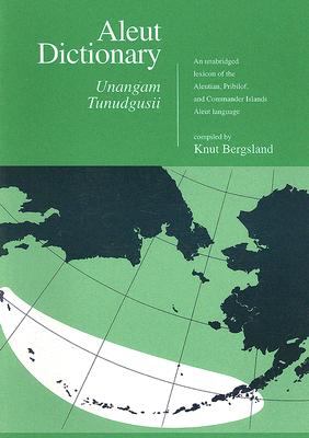 Aleut Dictionary : Unangam Tundguaii