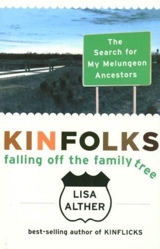 Kinfolks : Falling off the Family Tree