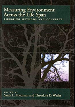 Measuring Environment Across the Life Span : Emerging Methods and Concepts