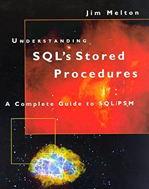 Understanding Sql Book Understanding the New SQL/PSM : A Complete Guide used book by Jim ...