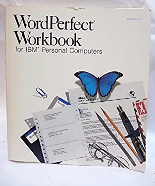 WordPerfect Workbook : For IBM Personal Computers, Version 5.1
