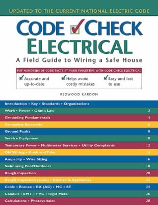 Code Check Electrical : A Field Guide to Wiring a Safe House book by