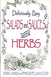 Deliciously Easy Salads with Herbs - Ranck, Dawn J. / Good, Phyllis Pellman